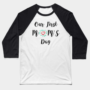 Our first mom’s day Baseball T-Shirt